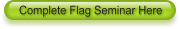 Complete Flag Seminar Here