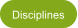 Disciplines